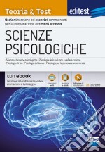 EdiTEST. Scienze psicologiche. Teoria & test. Nozioni teoriche ed esercizi commentati per la preparazione ai test di accesso libro