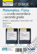 Kit matematica e fisica nella scuola secondaria di secondo grado. Manuali di preparazione al concorso a cattedra Classi A20, A26, A27. Con espansione online. Con software di simulazione libro