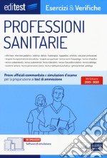 EdiTest Professioni sanitarie. Esercizi & Verifiche. Prove ufficiali e simulazioni d'esame commentate per la preparazione ai test di accesso. Con software di simulazione libro