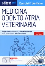 Test ammissione Medicina, Odontoiatria, Veterinaria 2022: esercizi e verifiche. Con i test ufficiali risolti e commentati. Con software di simulazione libro