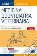 EdiTEST. Medicina, odontoiatria, veterinaria. Teoria & Test. Nozioni teoriche ed esercizi commentati per la preparazione ai test di ammissione. Con espansione online. Con software di simulazione libro