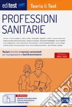 Test professioni sanitarie 2022: manuale di teoria e test. Con ebook. Con software di simulazione libro