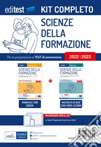 Kit completo test ammissione Scienze della formazione 2022: manuale di teoria e test-Raccolta di 3.000 quiz. Con ebook. Con software di simulazione libro