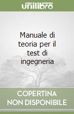 Manuale di teoria per il test di ingegneria libro