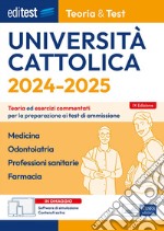 Editest Università Cattolica. Teoria ed esercizi commentati per la preparazione ai test di ammiaaione. Medicina, Odontoiatria, Professioni sanitarie, Farmacia. Teoria e test. Con espansione online. Con software di simulazione libro