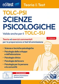 EdiTEST. Scienze psicologiche. Teoria & test. Nozioni teoriche ed esercizi commentati per la preparazione ai test di accesso. Con software di simulazione