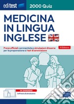 EdiTEST. Medicina in lingua inglese. Prove ufficiali. Con software di simulazione online libro