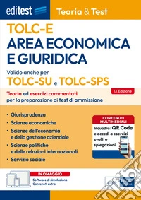EdiTEST. Area economica e giuridica. Teoria & test. Nozioni teoriche ed esercizi commentati per la preparazione ai test di accesso. Con software di simulazione libro