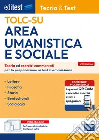 Editest TOLC-SU Area umanistica e sociale. Teoria ed esercizi commentati per la preparazione ai test di ammissione. Con software di simulazione libro