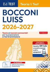 EdiTEST. Bocconi, Luiss. Teoria & test. Teoria ed esercizi commentati per la preparazione ai test di ammissione. Con software di simulazione libro
