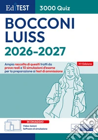 EdiTEST. Bocconi, Luiss. 3000 quiz. Ampia raccolta di quesiti tratti da prove reali e 10 simulazioni d'esame. Con software di simulazione. Con video-lezioni libro