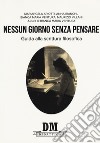 Nessun giorno senza pensare. Guida alla scrittura filosofica libro