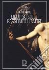 Discorso sulle passioni dell'amore libro di Pascal Blaise Trombino M. (cur.)