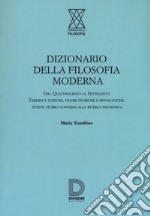 Dizionario della filosofia moderna libro