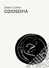 Oziosofia libro