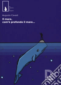 Il mare, com'è profondo il mare