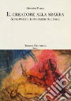 Il creatore alla sbarra. Auschwitz e il problema del male libro di Pulina Giuseppe