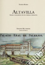 Altavilla. Ascesa e decadenza di una famiglia normanna libro