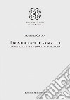 Tremila anni di saggezza. La spiritualità nella storia della filosofia libro