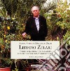 Lidiano Zelari. I valori della terra e della famiglia in un protagonista del vivaismo pistoiese libro