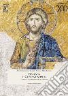 Ravenna e Costantinopoli. Filosofia, palazzi imperiali, mosaici, basiliche libro