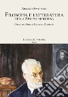 Filosofia e letteratura nella Spagna moderna. Cervantes, Ortega, Unamuno, Zambrano libro