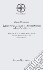 L'esistenzialismo è un umanismo in Jean-Paul Sartre libro