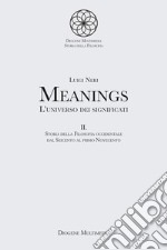 Meanings. L'universo dei significati. Vol. 2: Storia della filosofia occidentale dal Seicento al primo Novecento libro