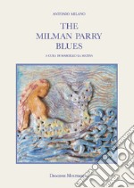 The Milman Parry blues