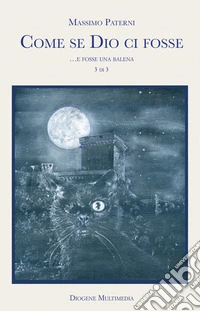 Come se Dio ci fosse. Vol. 3: ... e se fosse una balena libro