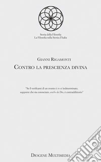 Contro la prescienza divina libro