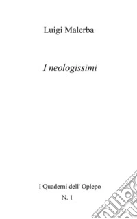 I neologissimi