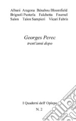 Georges Perec trent'anni dopo libro