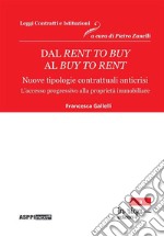 Dal rent to buy al buy to rent. Nuove tipologie contrattuali anticrisi. L'accesso progressivo alla proprietà immobiliare