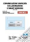 Comunicazione unificata, collaborazione e smart working libro