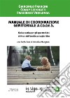 Manuale di coordinazione genitoriale (A.Co.Ge.S.). Guida pratica per gli operatori del diritto e dell'ambito psicogiuridico libro