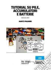 Tutorial su pile, accumulatori e batterie