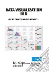 Data visualization in R libro di Botto Michele Raganelli Valerio