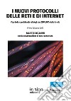 I nuovi protocolli delle reti e di internet. Cosa bolle in pentola nelle reti degli anni 2000: QUIC e tutto il resto libro