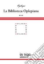 Biblioteca Oplepiana. Vol. 3: Plaquette 37-46 libro
