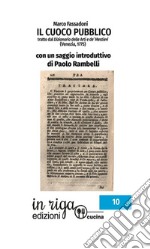 Il cuoco pubblico. Tratto dal Dizionario delle Arti e de' Mestieri (Venezia, 1775)