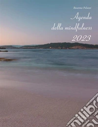 Agenda della mindfulness 2023 libro