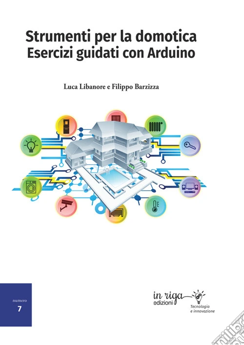 Strumenti per la domotica. Esercizi guidati con Arduino