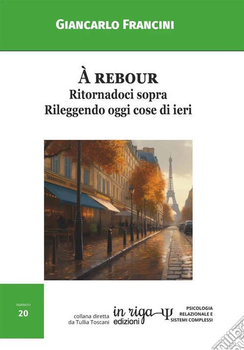 À rebour. Ritornadoci sopra. Rileggendo oggi cose di ieri
