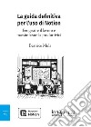 La guida definitiva per l'uso di Notion. Per gestire il lavoro e massimizzare la produttività libro