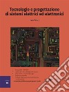 Tecnologie e progettazione di sistemi elettrici ed elettronici. Vol. 10 libro