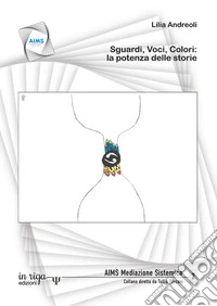 Sguardi, voci, colori: la potenza delle storie libro