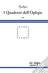 I quaderni dell'Oplepo. Vol. 2 libro