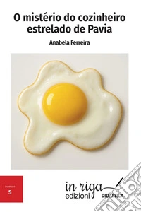 O mistério do cozinheiro estrelado de Pavia libro