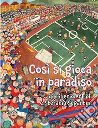 Così si gioca solo in paradiso. Il derby a Basket City libro
